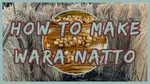 Simply Natto - How to Make Wara Natto