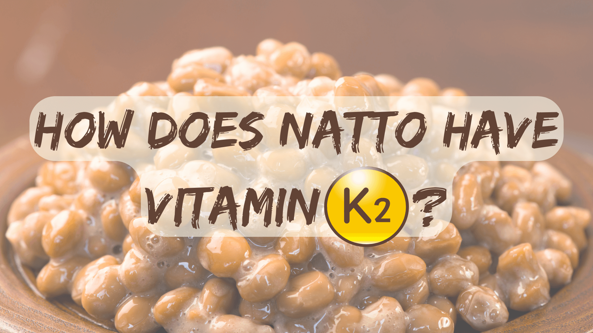 Natto Vitamin K2