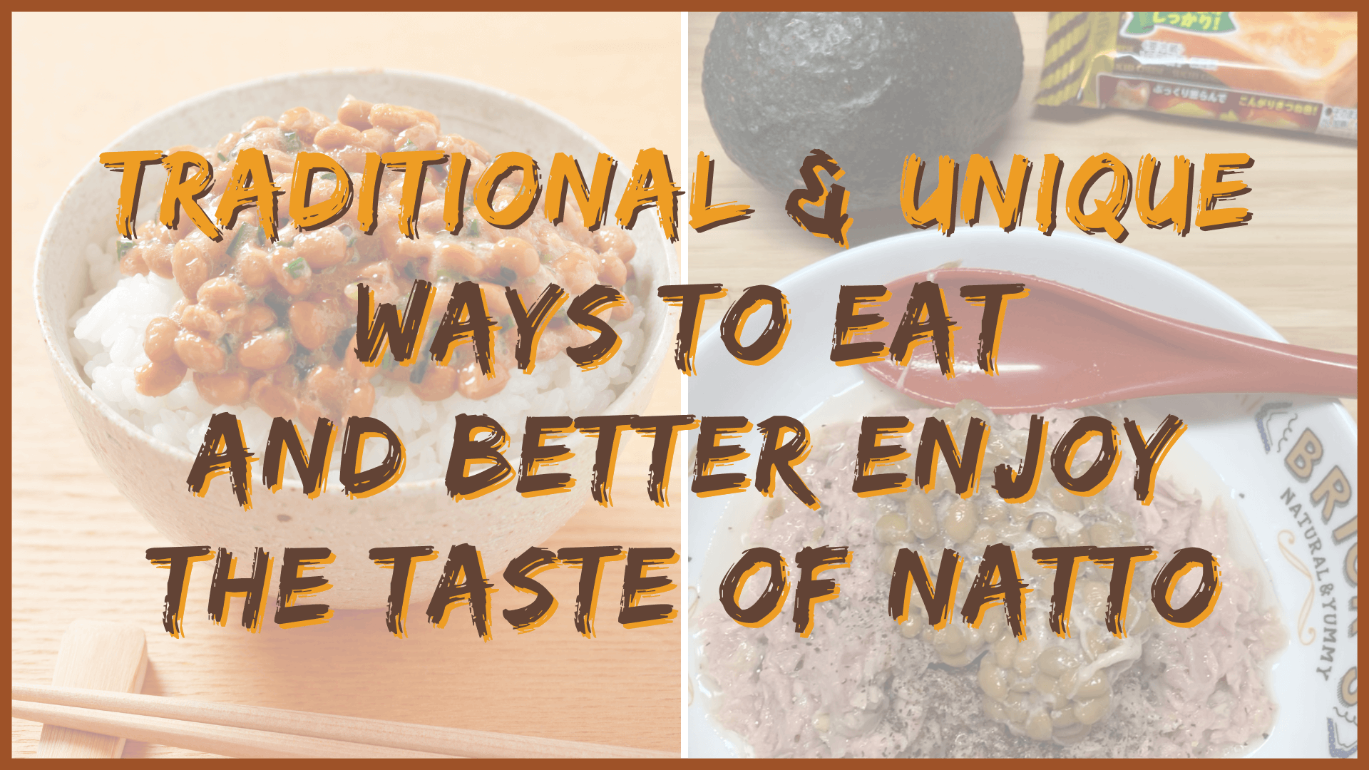 Simply Natto:  Traditional & Unique Ways to Eat & Enjoy the Taste of Natto Simply Natto:  Traditional & Unique Ways to Eat & Enjoy the Taste of Natto