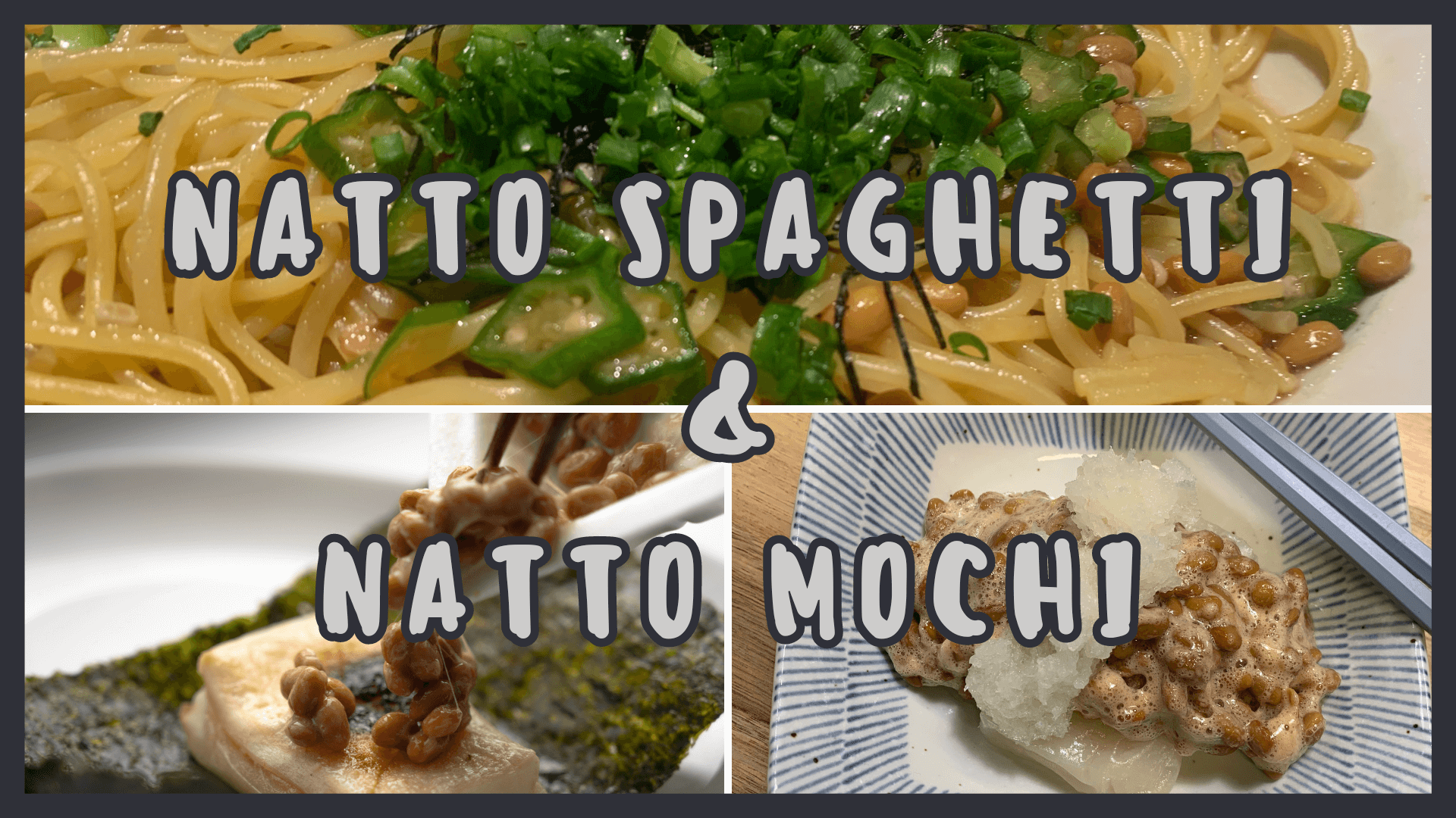 Simply Natto - Natto In Japanese Cultural Celebrations - A Traditional Natto Feast and a Modern Natto Feast - Natto & Mochi - Natto & Spaghetti