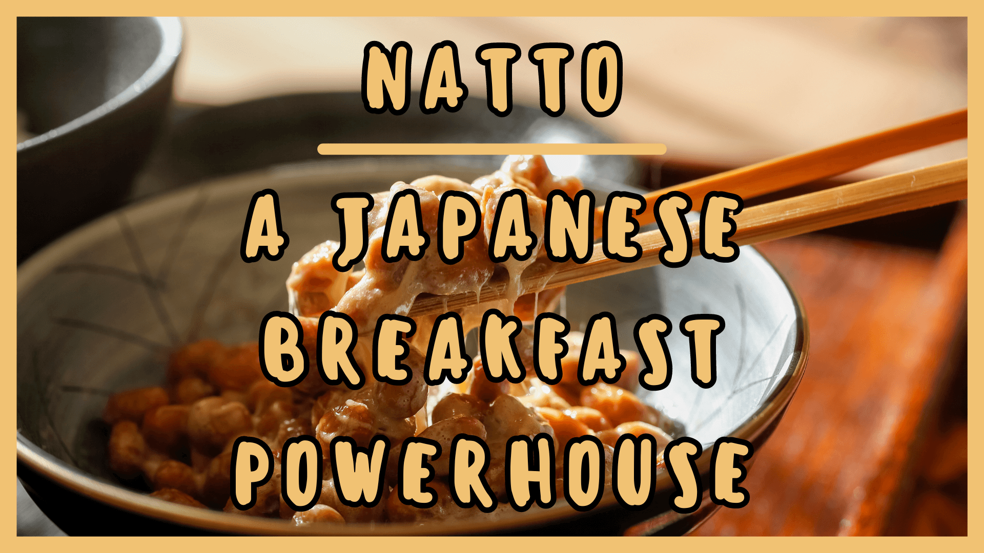 Simply Natto - Natto's Influence on Japanese Breakfast - Natto: A Japanese Breakfast Powerhouse