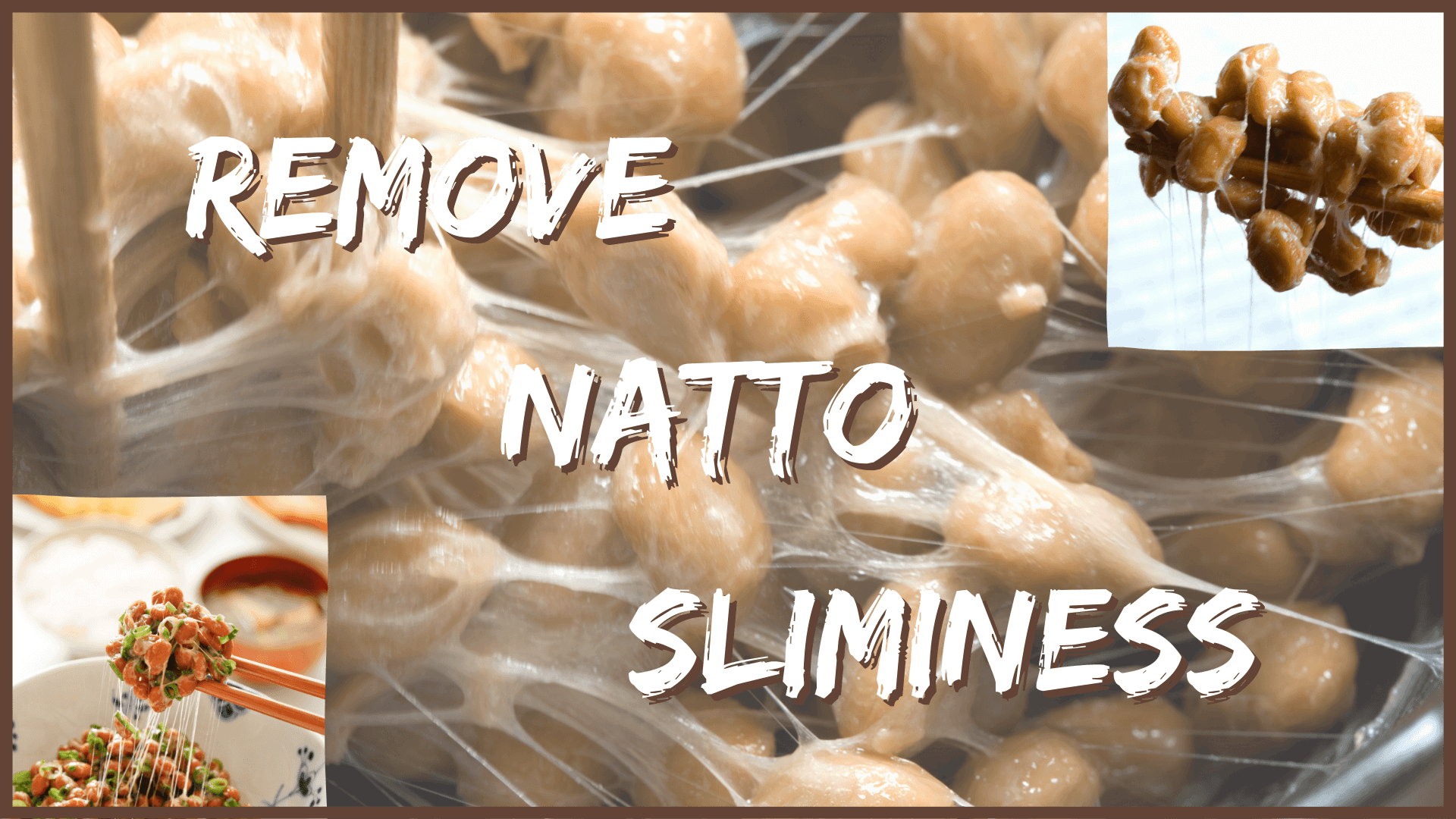How To Remove Natto Sliminess and Smell:  Step One - Remove Natto Sliminess