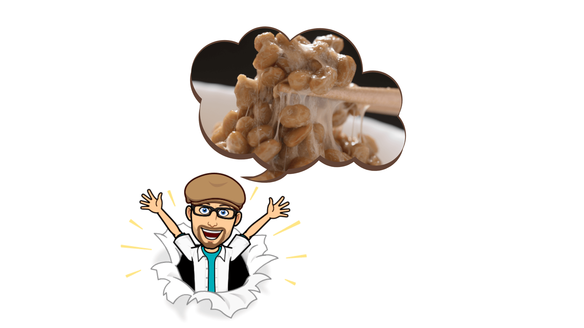 I'm excited and ready to eat natto. Excited for Natto