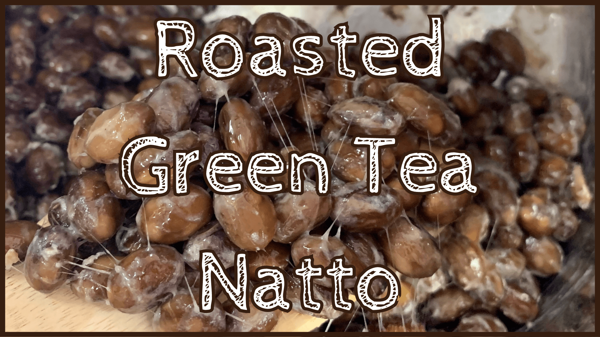 Simply Natto - Unique Natto Dishes - Roasted Green Tea Natto