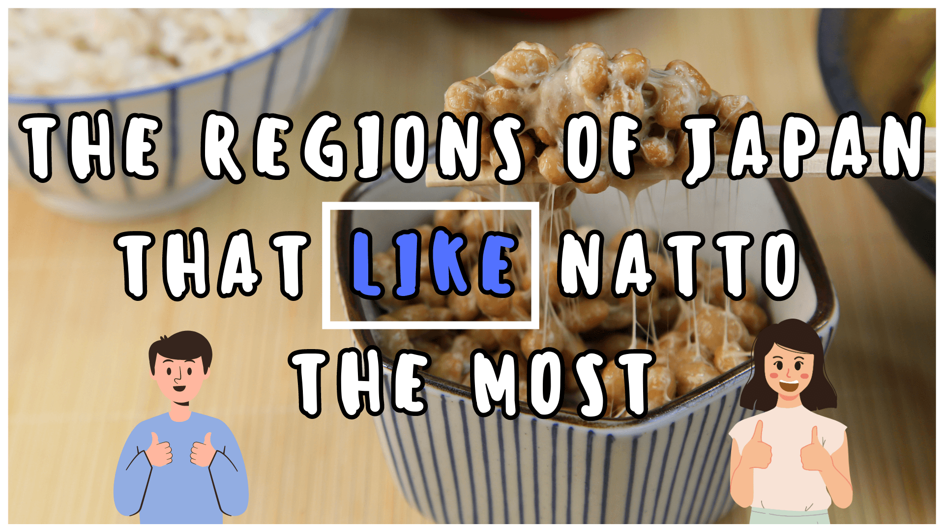 Simply Natto - Where is Natto Eaten in Japan? - The Regions of Japan that Like Natto the Most