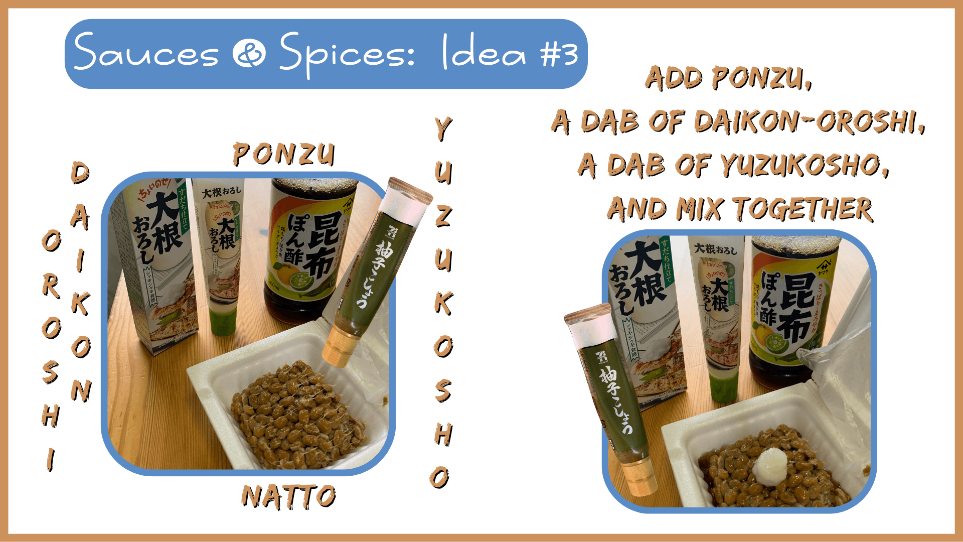 Simply Natto - What to Eat with Natto:  Sauces & Spices - Idea #3 - Ponzu & Daikon-Oroshi