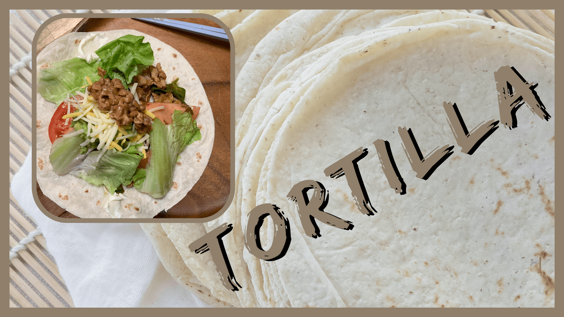 What to Eat with Natto:  Tortilla