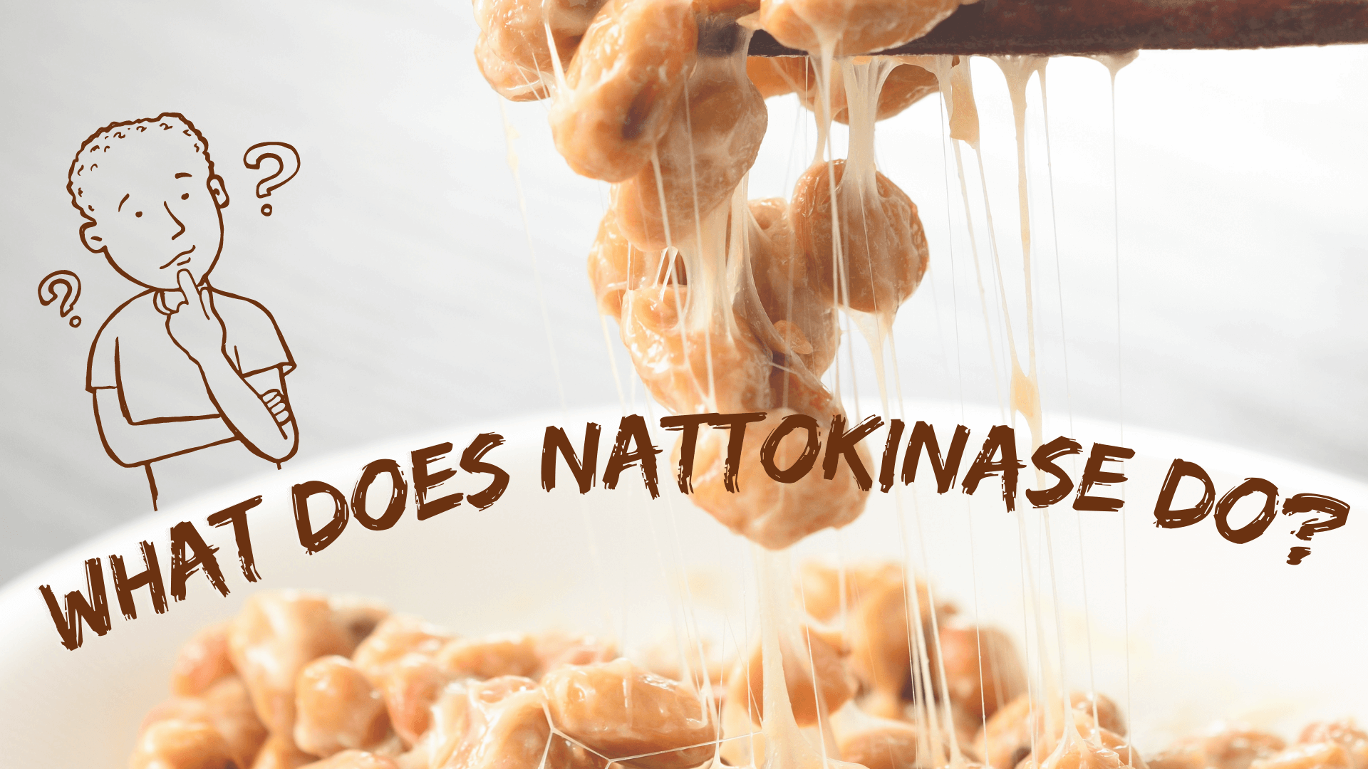 What Does Nattokinase Do?