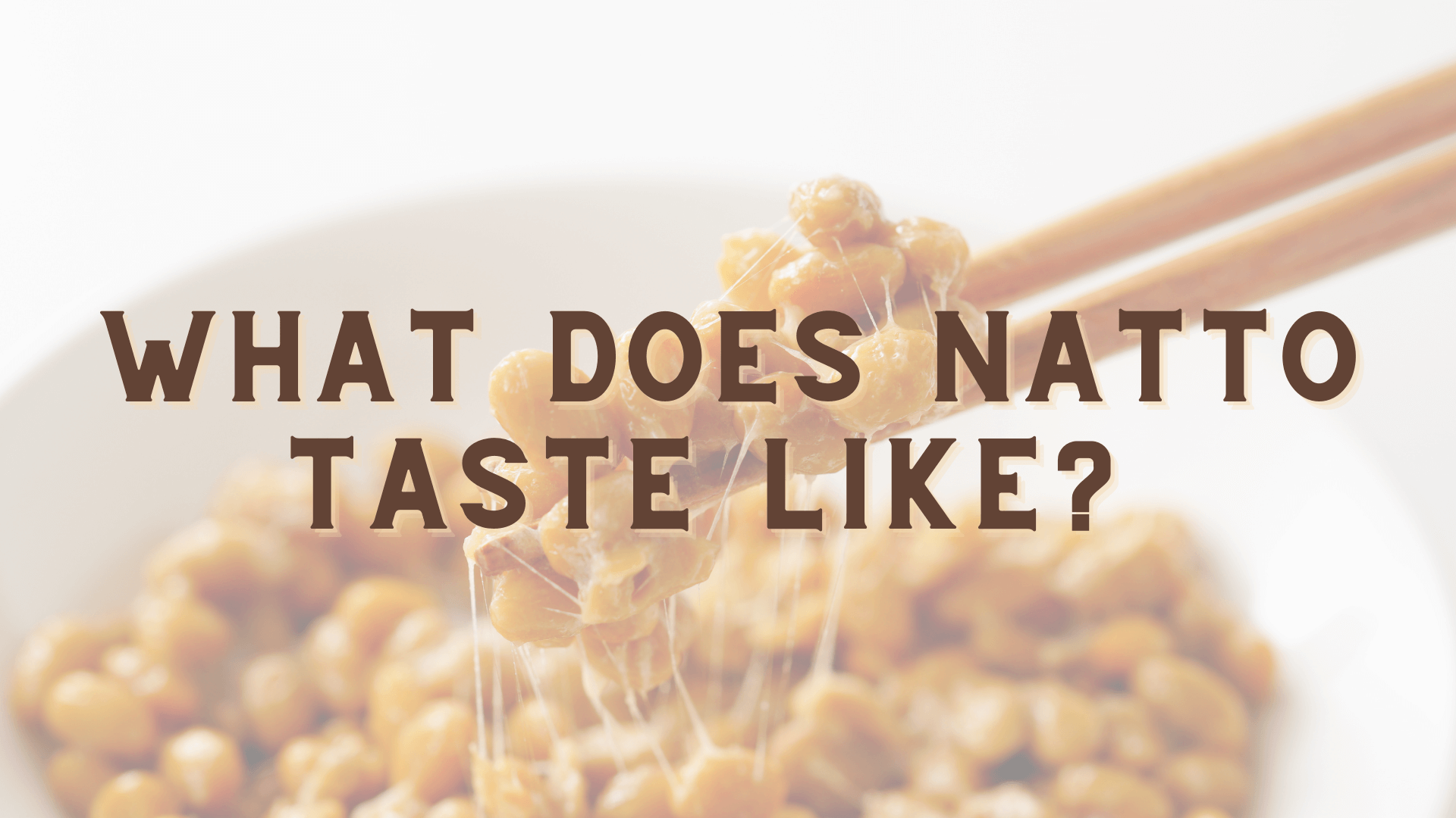 What does natto taste like?